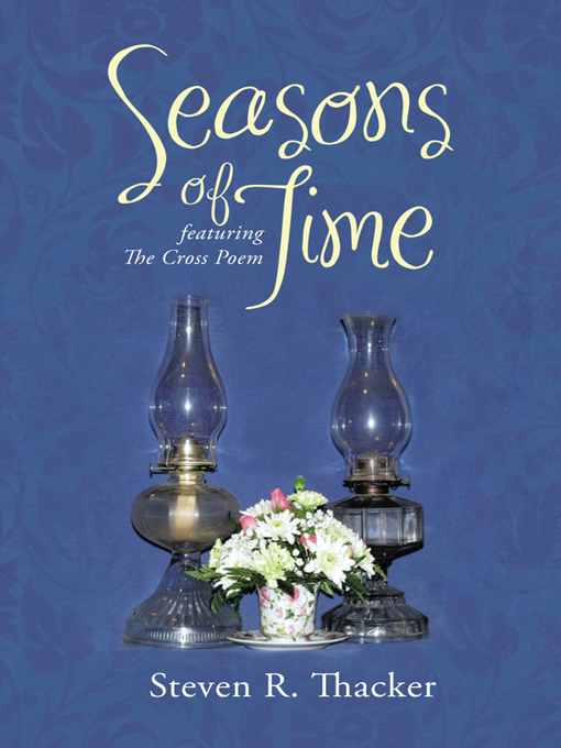 Title details for Seasons of Time by Steven R. Thacker - Available